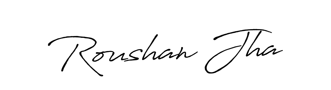 Make a beautiful signature design for name Roushan Jha. With this signature (Antro_Vectra_Bolder) style, you can create a handwritten signature for free. Roushan Jha signature style 7 images and pictures png