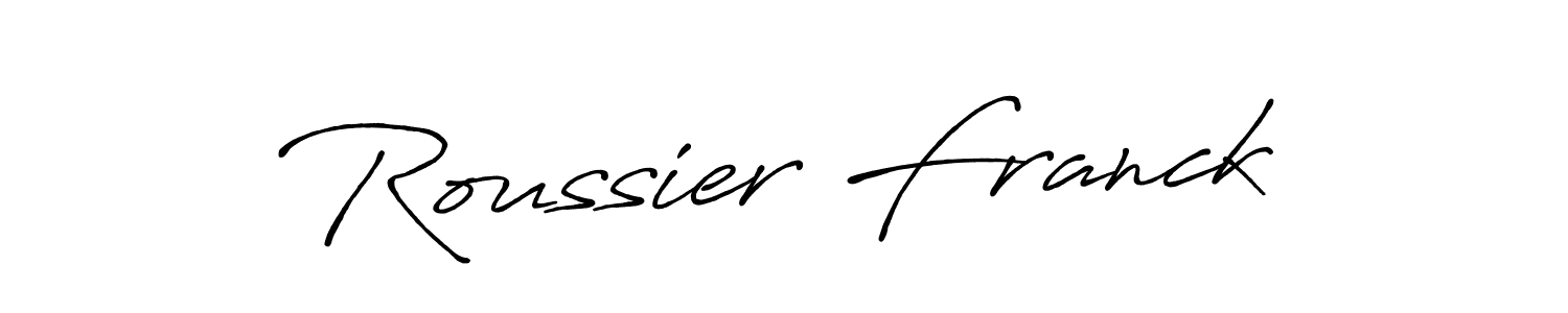 Design your own signature with our free online signature maker. With this signature software, you can create a handwritten (Antro_Vectra_Bolder) signature for name Roussier Franck. Roussier Franck signature style 7 images and pictures png