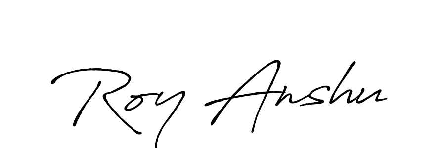 Make a short Roy Anshu signature style. Manage your documents anywhere anytime using Antro_Vectra_Bolder. Create and add eSignatures, submit forms, share and send files easily. Roy Anshu signature style 7 images and pictures png