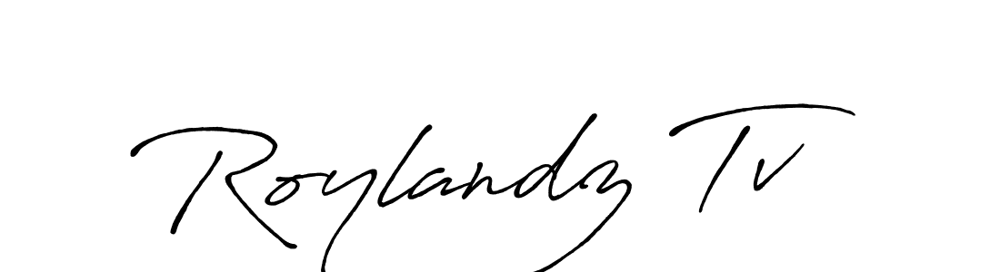Make a beautiful signature design for name Roylandz Tv. Use this online signature maker to create a handwritten signature for free. Roylandz Tv signature style 7 images and pictures png