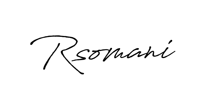 Make a beautiful signature design for name Rsomani. With this signature (Antro_Vectra_Bolder) style, you can create a handwritten signature for free. Rsomani signature style 7 images and pictures png