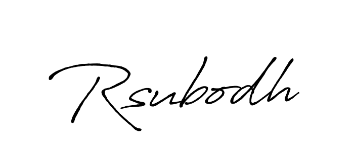 How to make Rsubodh name signature. Use Antro_Vectra_Bolder style for creating short signs online. This is the latest handwritten sign. Rsubodh signature style 7 images and pictures png