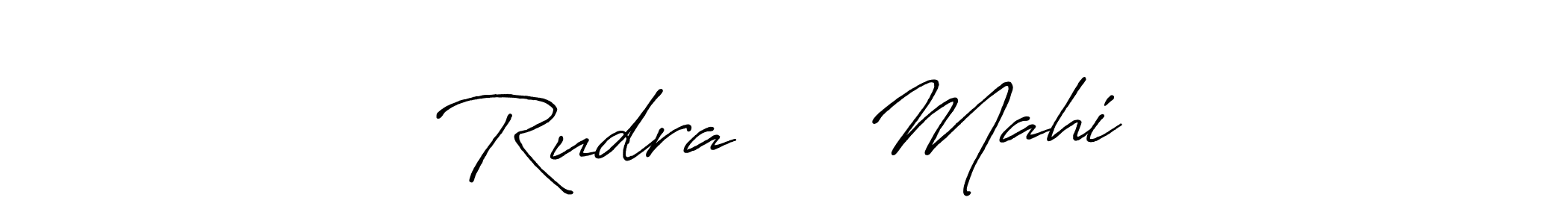 Design your own signature with our free online signature maker. With this signature software, you can create a handwritten (Antro_Vectra_Bolder) signature for name Rudra⁠ ⁠♡ Mahi. Rudra⁠ ⁠♡ Mahi signature style 7 images and pictures png