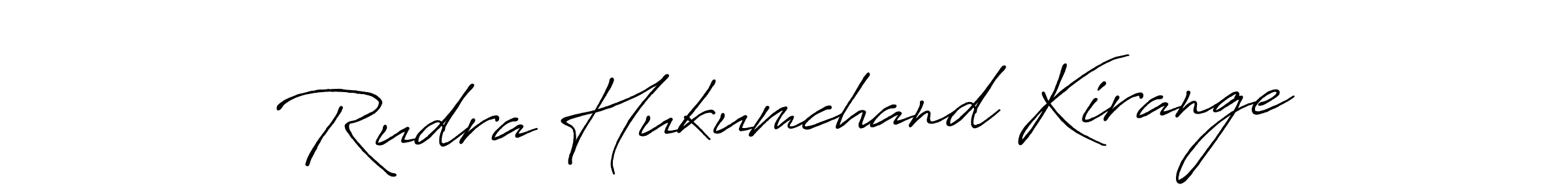 Also we have Rudra Hukumchand Kirange name is the best signature style. Create professional handwritten signature collection using Antro_Vectra_Bolder autograph style. Rudra Hukumchand Kirange signature style 7 images and pictures png