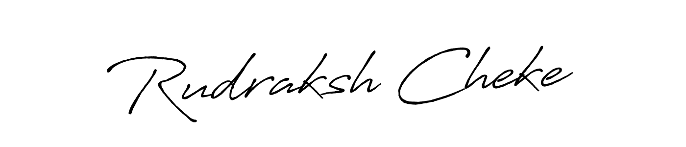 Make a beautiful signature design for name Rudraksh Cheke. With this signature (Antro_Vectra_Bolder) style, you can create a handwritten signature for free. Rudraksh Cheke signature style 7 images and pictures png