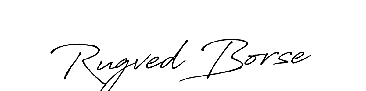 Design your own signature with our free online signature maker. With this signature software, you can create a handwritten (Antro_Vectra_Bolder) signature for name Rugved Borse. Rugved Borse signature style 7 images and pictures png