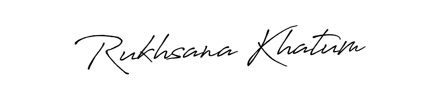 Make a beautiful signature design for name Rukhsana Khatum. With this signature (Antro_Vectra_Bolder) style, you can create a handwritten signature for free. Rukhsana Khatum signature style 7 images and pictures png