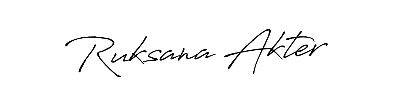 Make a beautiful signature design for name Ruksana Akter. With this signature (Antro_Vectra_Bolder) style, you can create a handwritten signature for free. Ruksana Akter signature style 7 images and pictures png