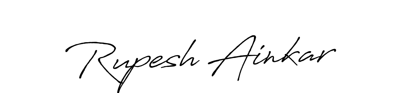 You should practise on your own different ways (Antro_Vectra_Bolder) to write your name (Rupesh Ainkar) in signature. don't let someone else do it for you. Rupesh Ainkar signature style 7 images and pictures png