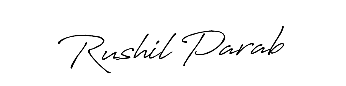 Rushil Parab stylish signature style. Best Handwritten Sign (Antro_Vectra_Bolder) for my name. Handwritten Signature Collection Ideas for my name Rushil Parab. Rushil Parab signature style 7 images and pictures png