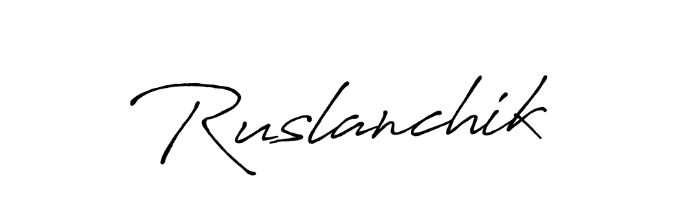 Design your own signature with our free online signature maker. With this signature software, you can create a handwritten (Antro_Vectra_Bolder) signature for name Ruslanchik. Ruslanchik signature style 7 images and pictures png