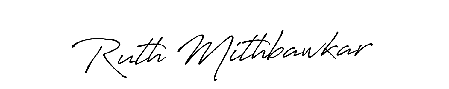 Also You can easily find your signature by using the search form. We will create Ruth Mithbawkar name handwritten signature images for you free of cost using Antro_Vectra_Bolder sign style. Ruth Mithbawkar signature style 7 images and pictures png