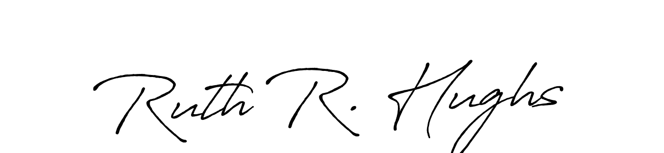 Make a beautiful signature design for name Ruth R. Hughs. With this signature (Antro_Vectra_Bolder) style, you can create a handwritten signature for free. Ruth R. Hughs signature style 7 images and pictures png