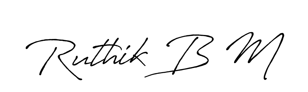 Design your own signature with our free online signature maker. With this signature software, you can create a handwritten (Antro_Vectra_Bolder) signature for name Ruthik B M. Ruthik B M signature style 7 images and pictures png