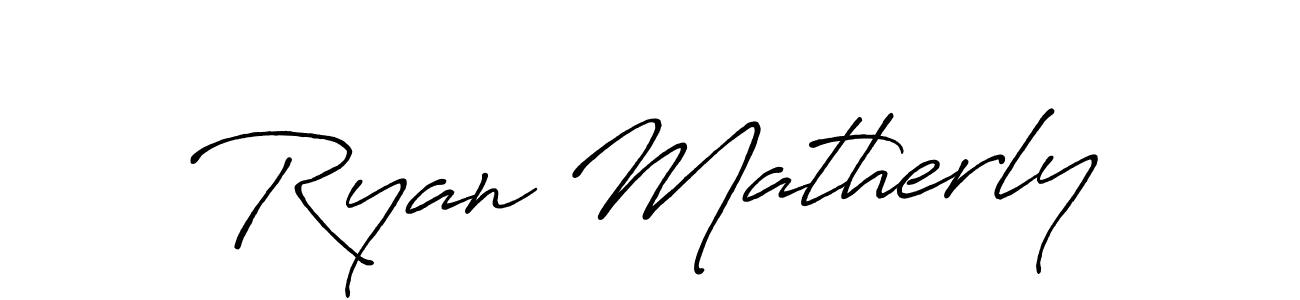 Make a beautiful signature design for name Ryan Matherly. With this signature (Antro_Vectra_Bolder) style, you can create a handwritten signature for free. Ryan Matherly signature style 7 images and pictures png