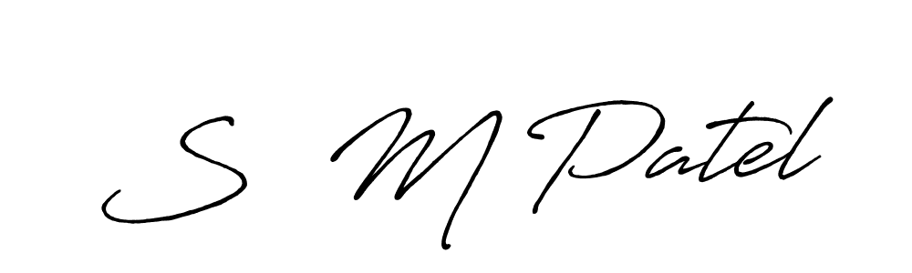 S  M Patel stylish signature style. Best Handwritten Sign (Antro_Vectra_Bolder) for my name. Handwritten Signature Collection Ideas for my name S  M Patel. S  M Patel signature style 7 images and pictures png
