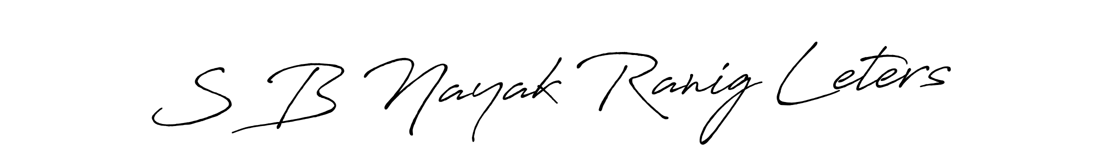 Antro_Vectra_Bolder is a professional signature style that is perfect for those who want to add a touch of class to their signature. It is also a great choice for those who want to make their signature more unique. Get S B Nayak Ranig Leters name to fancy signature for free. S B Nayak Ranig Leters signature style 7 images and pictures png