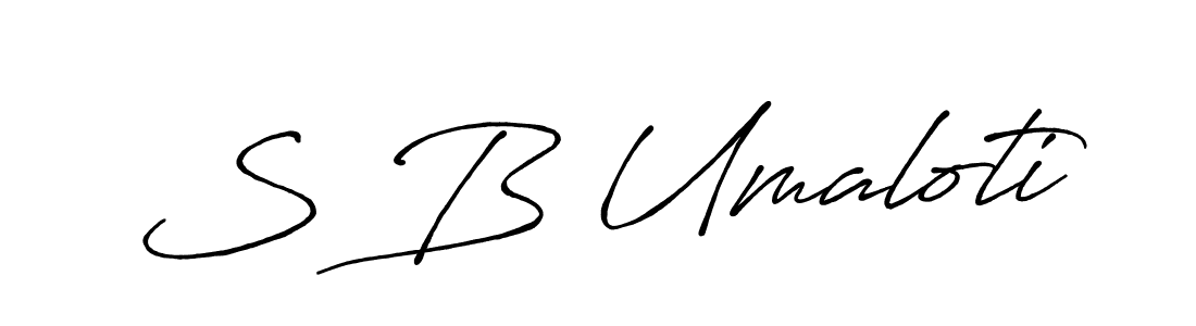 Make a short S B Umaloti signature style. Manage your documents anywhere anytime using Antro_Vectra_Bolder. Create and add eSignatures, submit forms, share and send files easily. S B Umaloti signature style 7 images and pictures png