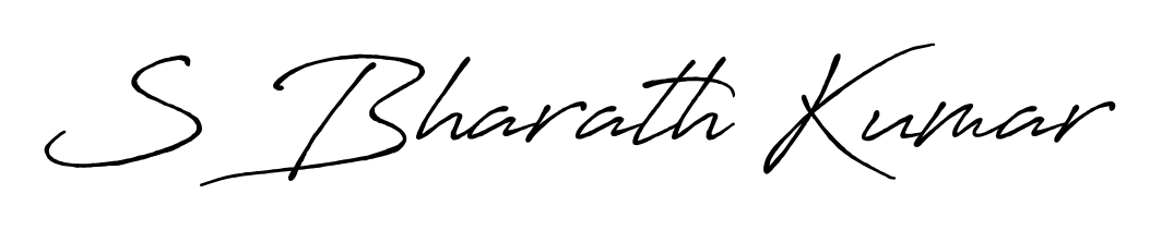 You should practise on your own different ways (Antro_Vectra_Bolder) to write your name (S Bharath Kumar) in signature. Don't let someone else do it for you. S Bharath Kumar signature style 7 images and pictures png