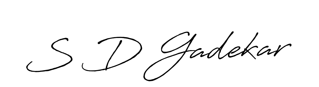 You should practise on your own different ways (Antro_Vectra_Bolder) to write your name (S D Gadekar) in signature. don't let someone else do it for you. S D Gadekar signature style 7 images and pictures png