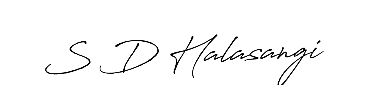 It looks lik you need a new signature style for name S D Halasangi. Design unique handwritten (Antro_Vectra_Bolder) signature with our free signature maker in just a few clicks. S D Halasangi signature style 7 images and pictures png