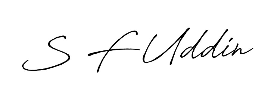 It looks lik you need a new signature style for name S F Uddin. Design unique handwritten (Antro_Vectra_Bolder) signature with our free signature maker in just a few clicks. S F Uddin signature style 7 images and pictures png