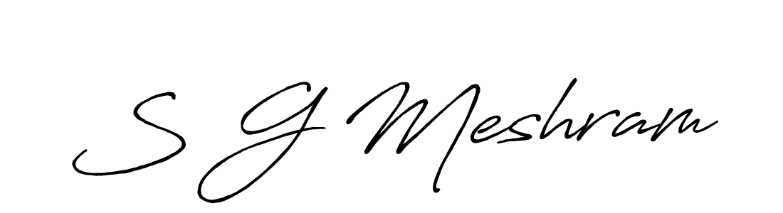 The best way (Antro_Vectra_Bolder) to make a short signature is to pick only two or three words in your name. The name S G Meshram include a total of six letters. For converting this name. S G Meshram signature style 7 images and pictures png