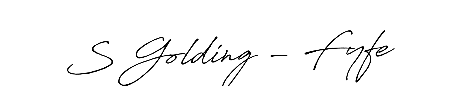 You should practise on your own different ways (Antro_Vectra_Bolder) to write your name (S Golding - Fyfe) in signature. don't let someone else do it for you. S Golding - Fyfe signature style 7 images and pictures png