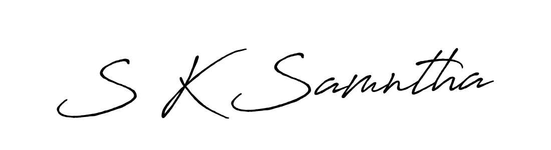 You should practise on your own different ways (Antro_Vectra_Bolder) to write your name (S K Samntha) in signature. don't let someone else do it for you. S K Samntha signature style 7 images and pictures png