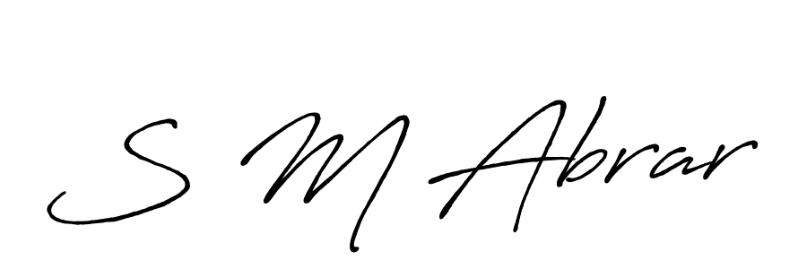 Design your own signature with our free online signature maker. With this signature software, you can create a handwritten (Antro_Vectra_Bolder) signature for name S M Abrar. S M Abrar signature style 7 images and pictures png