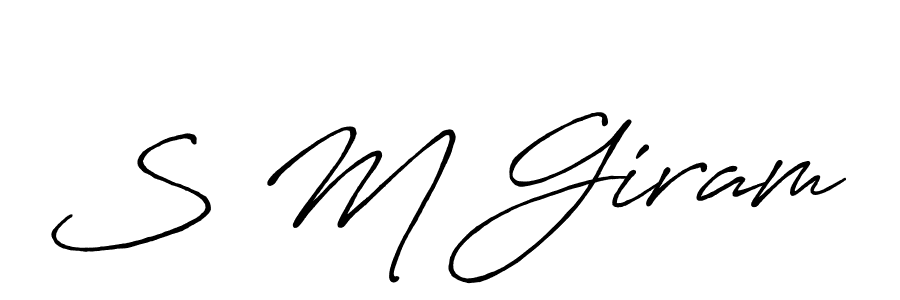 S M Giram stylish signature style. Best Handwritten Sign (Antro_Vectra_Bolder) for my name. Handwritten Signature Collection Ideas for my name S M Giram. S M Giram signature style 7 images and pictures png