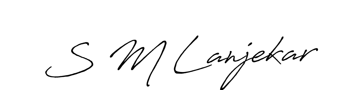 Make a beautiful signature design for name S M Lanjekar. Use this online signature maker to create a handwritten signature for free. S M Lanjekar signature style 7 images and pictures png