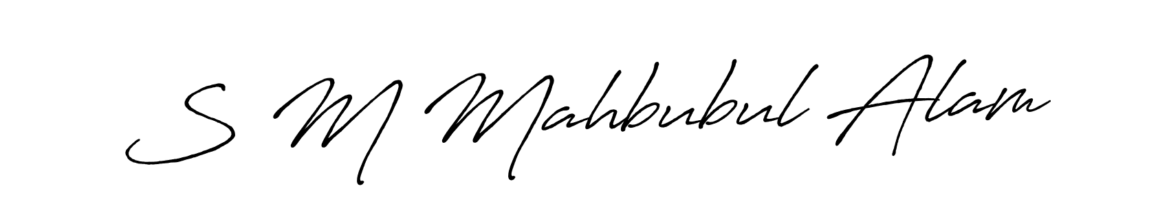 Design your own signature with our free online signature maker. With this signature software, you can create a handwritten (Antro_Vectra_Bolder) signature for name S M Mahbubul Alam. S M Mahbubul Alam signature style 7 images and pictures png
