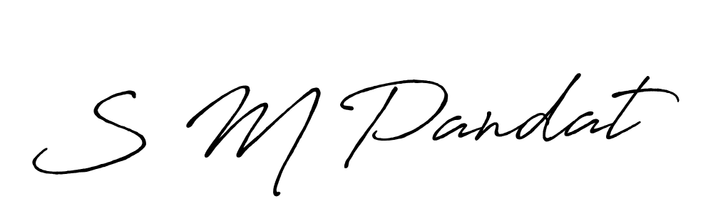 You should practise on your own different ways (Antro_Vectra_Bolder) to write your name (S M Pandat) in signature. don't let someone else do it for you. S M Pandat signature style 7 images and pictures png