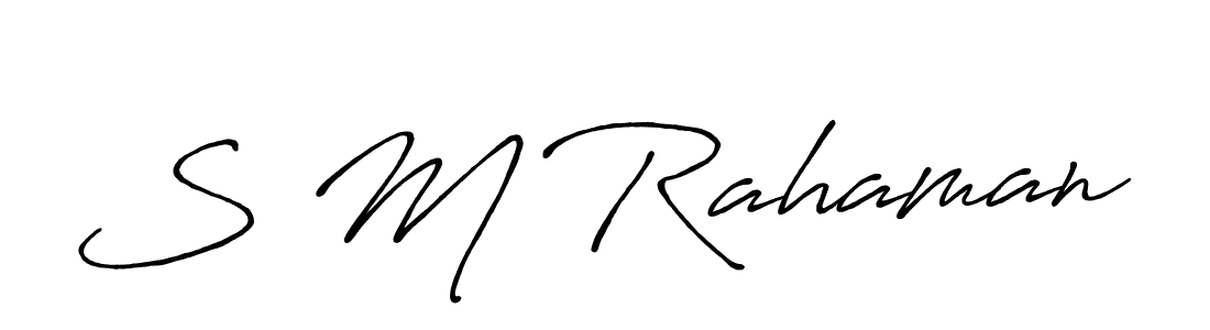 How to make S M Rahaman name signature. Use Antro_Vectra_Bolder style for creating short signs online. This is the latest handwritten sign. S M Rahaman signature style 7 images and pictures png