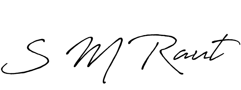 Create a beautiful signature design for name S M Raut. With this signature (Antro_Vectra_Bolder) fonts, you can make a handwritten signature for free. S M Raut signature style 7 images and pictures png