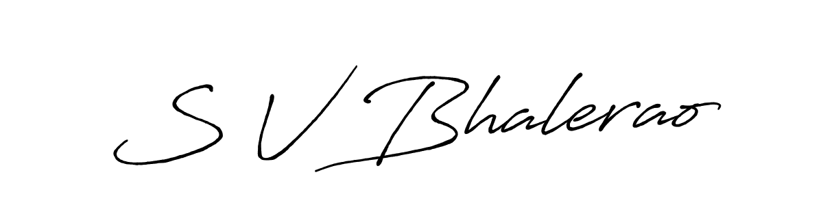 Make a short S V Bhalerao signature style. Manage your documents anywhere anytime using Antro_Vectra_Bolder. Create and add eSignatures, submit forms, share and send files easily. S V Bhalerao signature style 7 images and pictures png