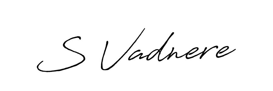 S Vadnere stylish signature style. Best Handwritten Sign (Antro_Vectra_Bolder) for my name. Handwritten Signature Collection Ideas for my name S Vadnere. S Vadnere signature style 7 images and pictures png