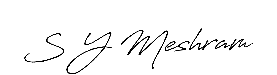 Once you've used our free online signature maker to create your best signature Antro_Vectra_Bolder style, it's time to enjoy all of the benefits that S Y Meshram name signing documents. S Y Meshram signature style 7 images and pictures png