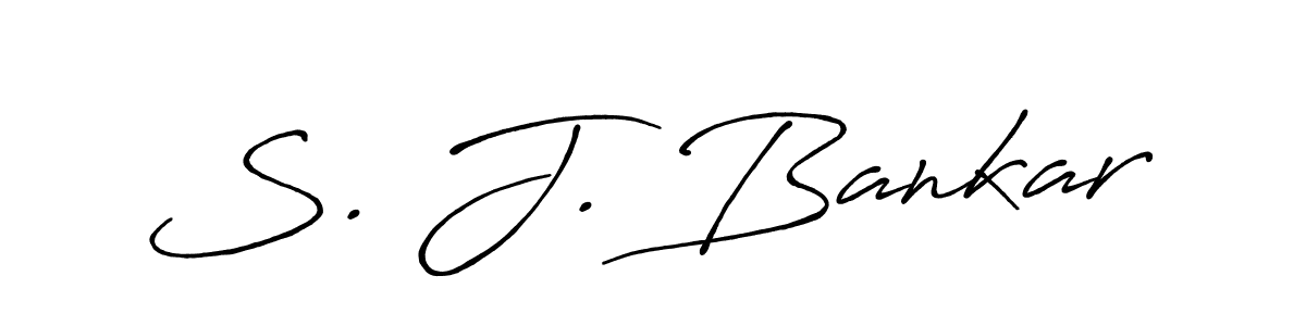 Create a beautiful signature design for name S. J. Bankar. With this signature (Antro_Vectra_Bolder) fonts, you can make a handwritten signature for free. S. J. Bankar signature style 7 images and pictures png