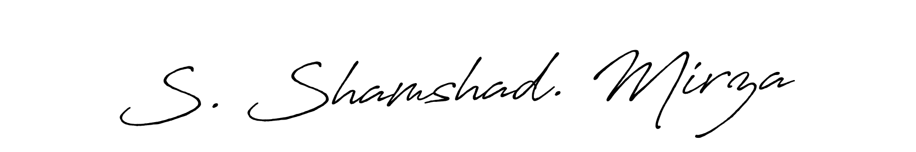 Use a signature maker to create a handwritten signature online. With this signature software, you can design (Antro_Vectra_Bolder) your own signature for name S. Shamshad. Mirza. S. Shamshad. Mirza signature style 7 images and pictures png