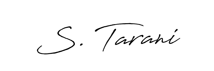 Make a short S. Tarani signature style. Manage your documents anywhere anytime using Antro_Vectra_Bolder. Create and add eSignatures, submit forms, share and send files easily. S. Tarani signature style 7 images and pictures png