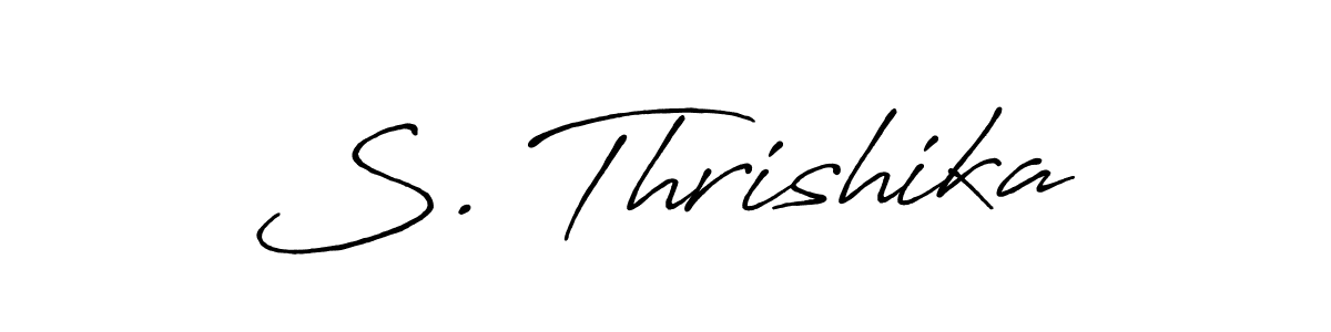 Design your own signature with our free online signature maker. With this signature software, you can create a handwritten (Antro_Vectra_Bolder) signature for name S. Thrishika. S. Thrishika signature style 7 images and pictures png