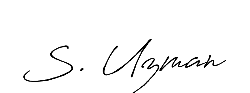 You should practise on your own different ways (Antro_Vectra_Bolder) to write your name (S. Uzman) in signature. don't let someone else do it for you. S. Uzman signature style 7 images and pictures png