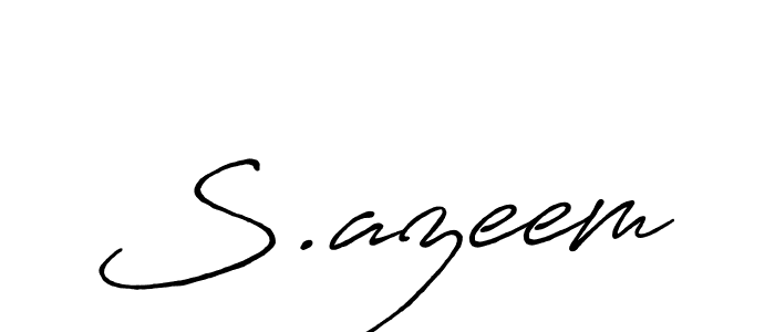 Design your own signature with our free online signature maker. With this signature software, you can create a handwritten (Antro_Vectra_Bolder) signature for name S.azeem. S.azeem signature style 7 images and pictures png