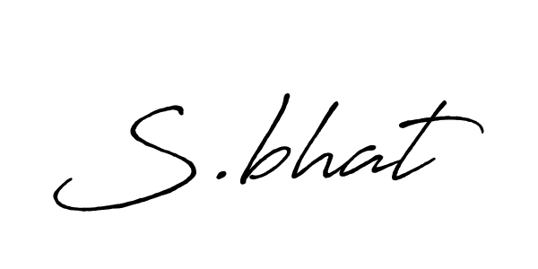 Once you've used our free online signature maker to create your best signature Antro_Vectra_Bolder style, it's time to enjoy all of the benefits that S.bhat name signing documents. S.bhat signature style 7 images and pictures png