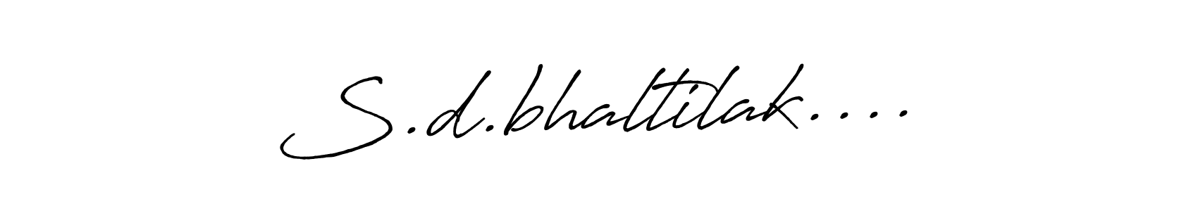 This is the best signature style for the S.d.bhaltilak.... name. Also you like these signature font (Antro_Vectra_Bolder). Mix name signature. S.d.bhaltilak.... signature style 7 images and pictures png