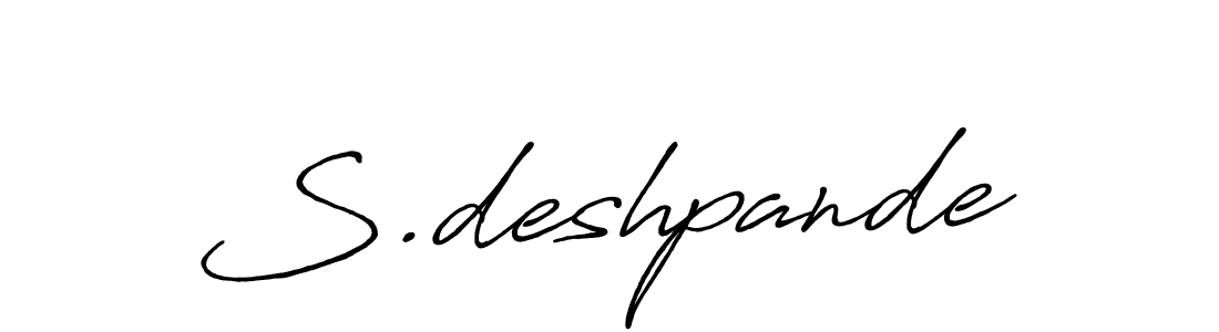 Once you've used our free online signature maker to create your best signature Antro_Vectra_Bolder style, it's time to enjoy all of the benefits that S.deshpande name signing documents. S.deshpande signature style 7 images and pictures png