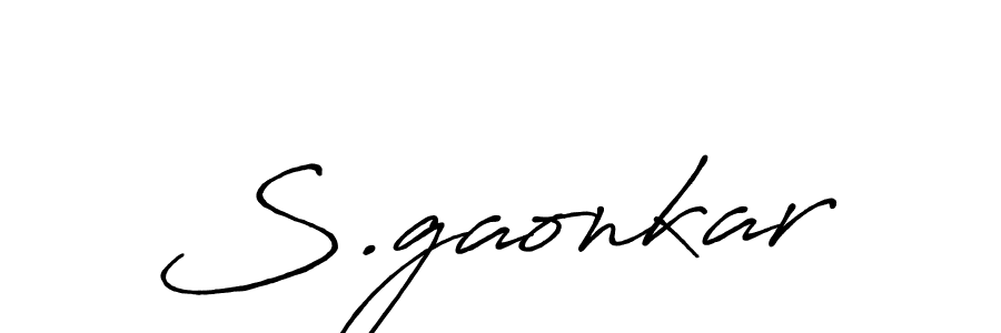 You should practise on your own different ways (Antro_Vectra_Bolder) to write your name (S.gaonkar) in signature. don't let someone else do it for you. S.gaonkar signature style 7 images and pictures png