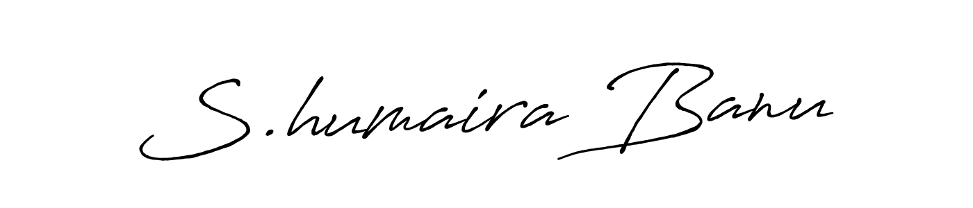 S.humaira Banu stylish signature style. Best Handwritten Sign (Antro_Vectra_Bolder) for my name. Handwritten Signature Collection Ideas for my name S.humaira Banu. S.humaira Banu signature style 7 images and pictures png